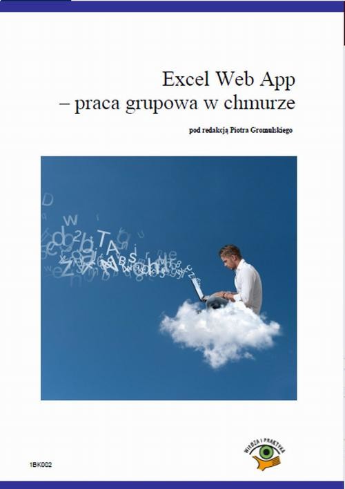 okładka Excel Web App - praca grupowa w chmurze ebook | pdf | Piotr Dynia