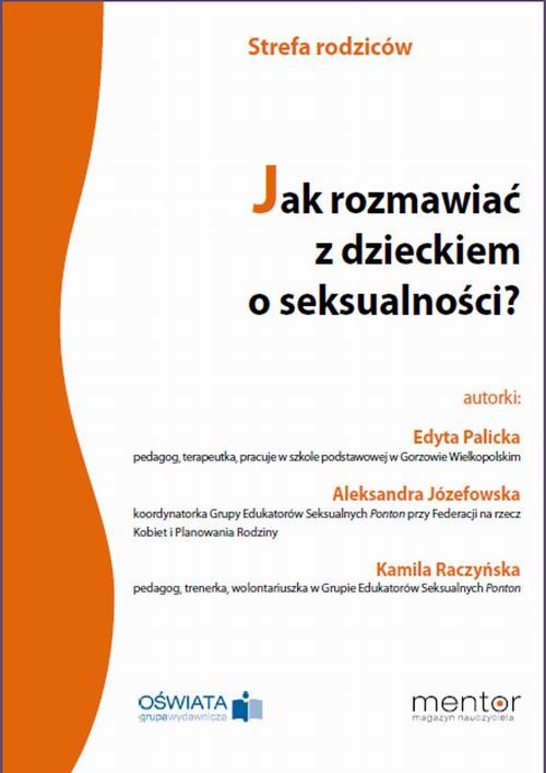 okładka Jak rozmawiać z dzieckiem o seksualności? ebook | pdf | Edyta Palicka