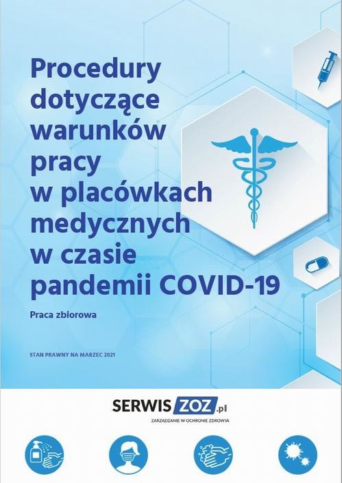 okładka Procedury dotyczące warunków pracy w placówkach medycznych w czasie pandemii COVID-19 ebook | pdf | Opracowania Zbiorowe
