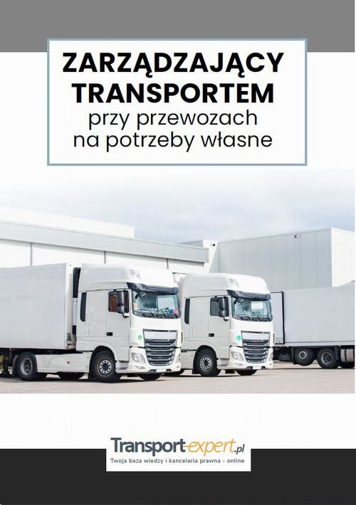 okładka Zarządzający transportem przy przewozach na potrzeby własne ebook | pdf | Opracowania Zbiorowe