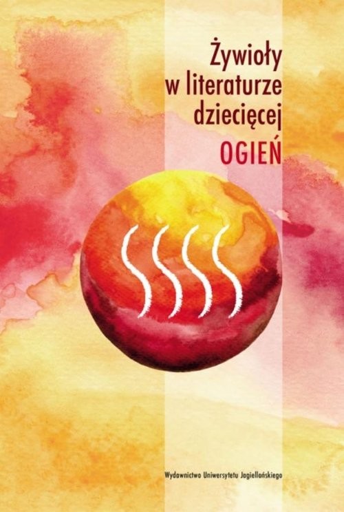 okładka Żywioły w literaturze dziecięcej Ogień książka