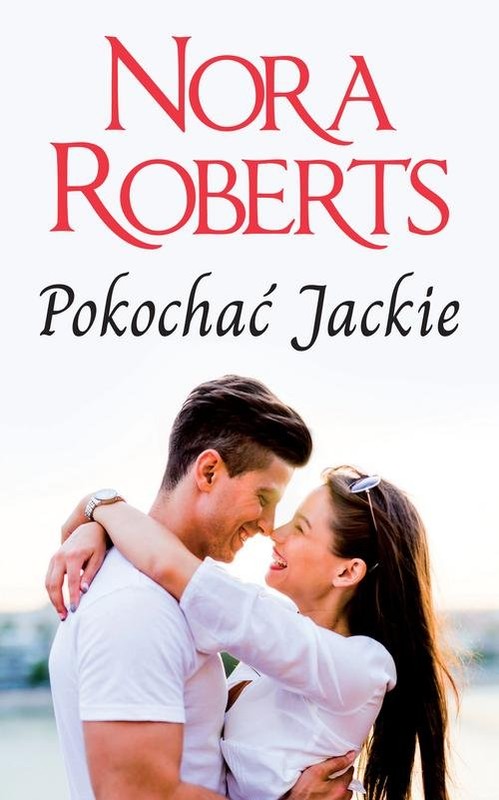 okładka Pokochać Jackie książka | Nora Roberts