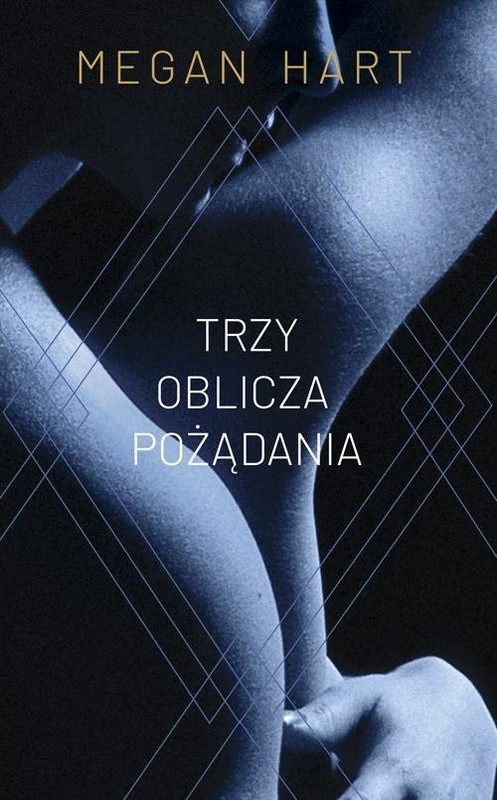 okładka Trzy oblicza pożądania książka | Megan Hart