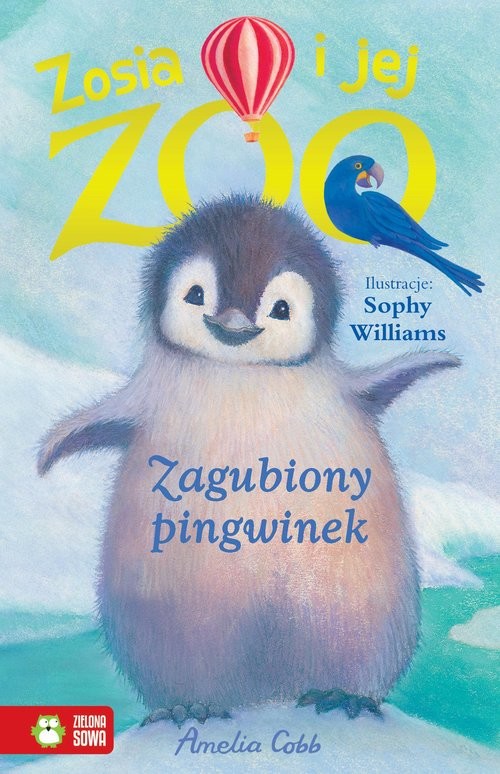 okładka Zosia i jej zoo Zagubiony pingwinek książka | Amelia Cobb