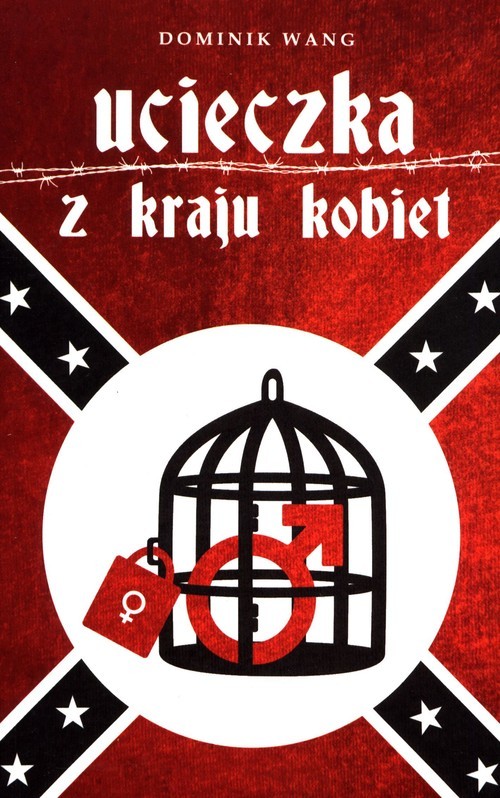 okładka Ucieczka z kraju kobiet książka | Wang Dominik