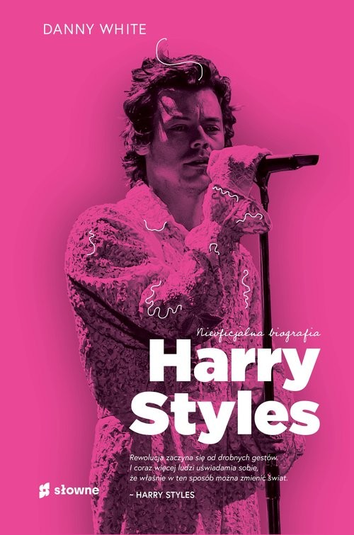 okładka Harry Styles Nieoficjalna biografia książka | Danny White