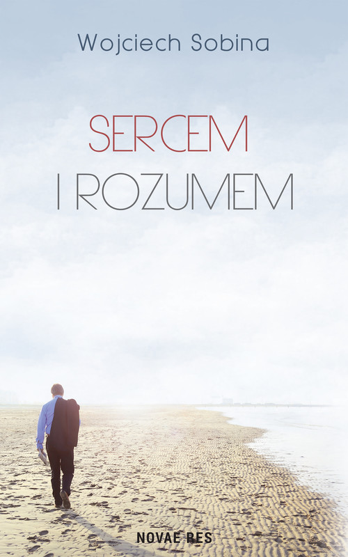 okładka Sercem i rozumem ebook | epub, mobi | Wojciech Sobina