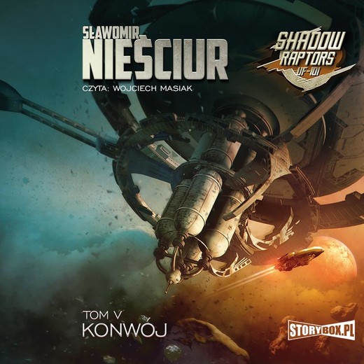 okładka Shadow Raptors. Tom 5. Konwój audiobook | MP3 | Sławomir Nieściur