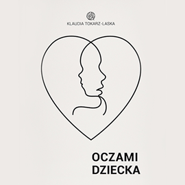 okładka Oczami Dziecka audiobook | MP3 | Klaudia Tokarz-Laska