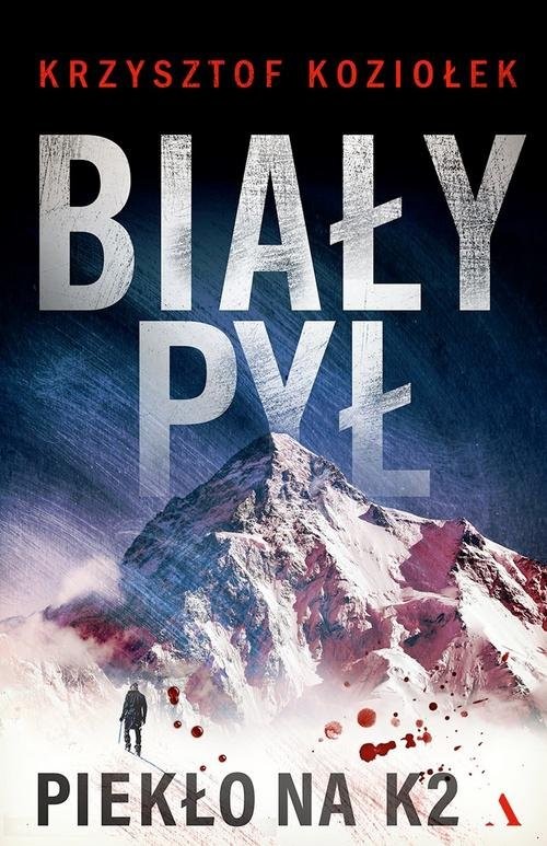 okładka Biały pył Piekło na K2 książka | Krzysztof Koziołek