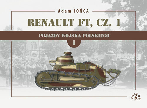okładka Renault FT Tom 1 książka | Adam Jońca