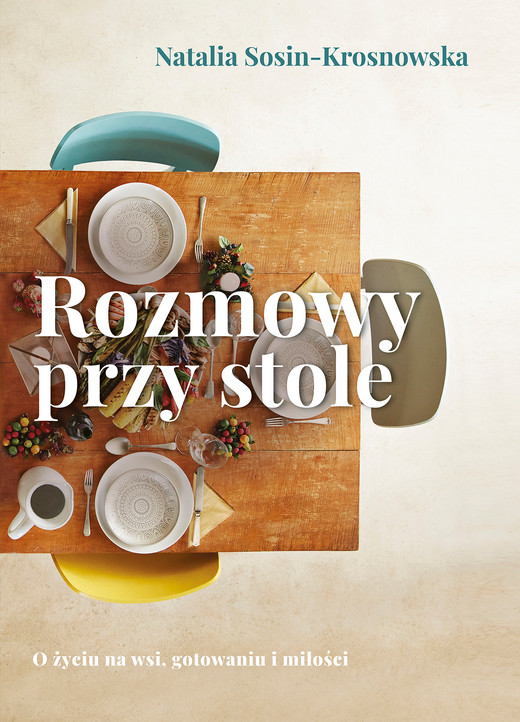 okładka Rozmowy przy stole ebook | epub, mobi | Natalia Sosin-Krosnowska