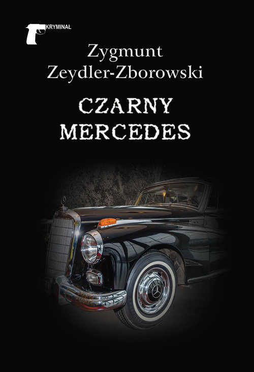 okładka Czarny mercedes książka | Zygmunt Zeydler-Zborowski