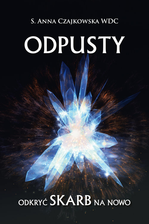 okładka Odpusty. Odkryć skarb na nowo książka | s Anna Czajkowska