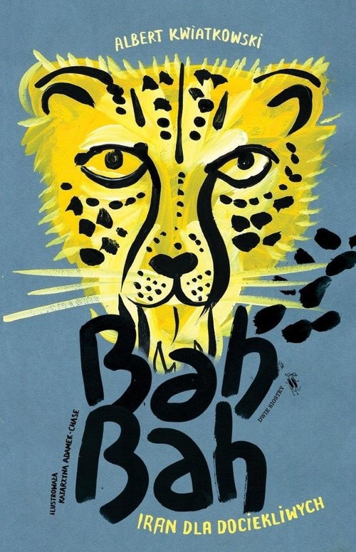 okładka Bah Bah Iran dla dociekliwych książka | Albert Kwiatkowski