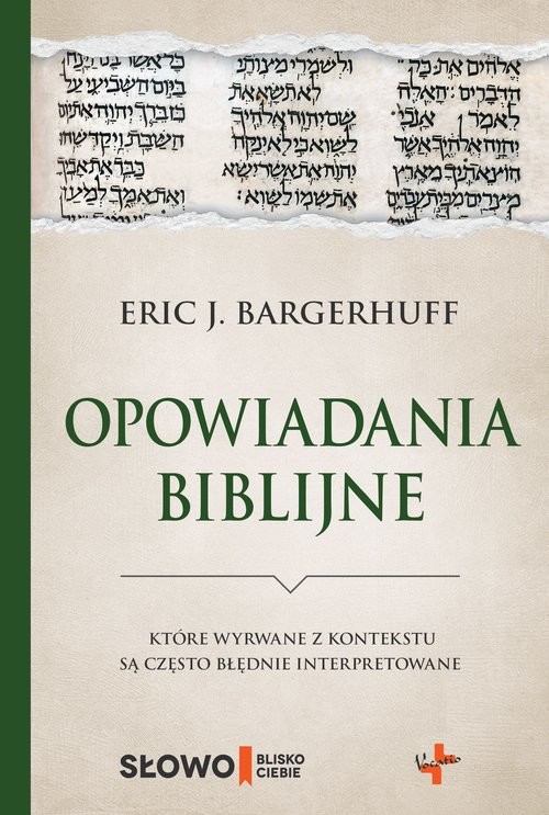 okładka Opowiadania biblijne które wyrwane z kontekstu są często błędnie interpretowane książka | Eric J. Bargerhuff