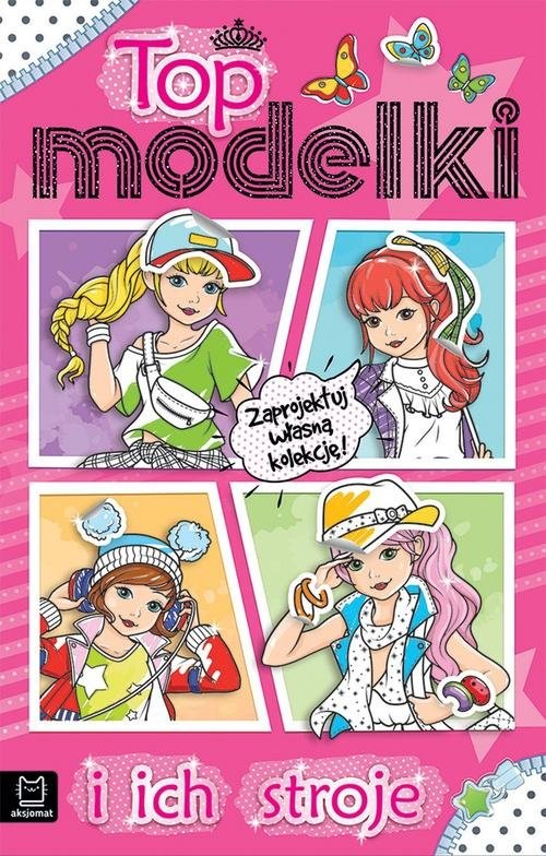 okładka Top modelki i ich stroje książka | Kajdana Sylwia