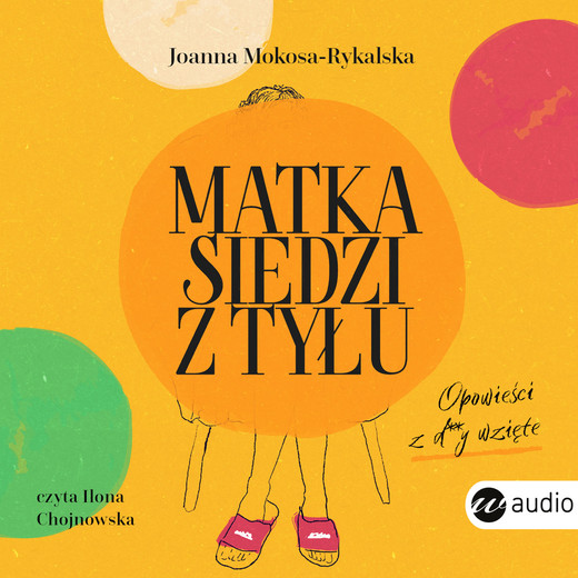 okładka Matka siedzi z tyłu audiobook | MP3 | Joanna Mokosa-Rykalska