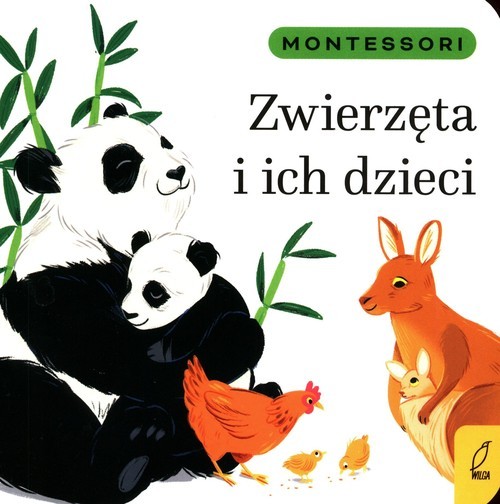okładka Montessori Zwierzęta i ich dzieci książka | Marzena Kunicka-Porwisz