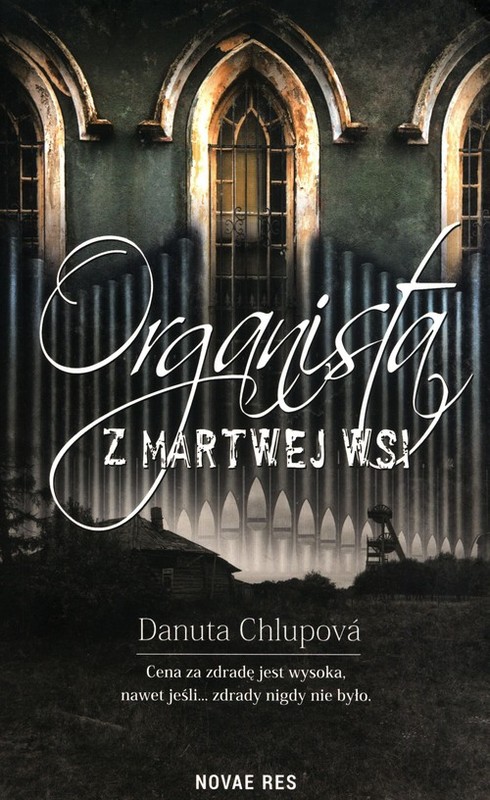 okładka Organista z martwej wsi książka | Danuta Chlupová