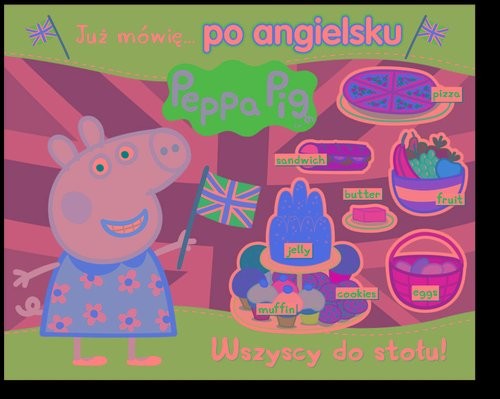 okładka Peppa Pig. Angielski z Peppą. Wszyscy do stołu! książka