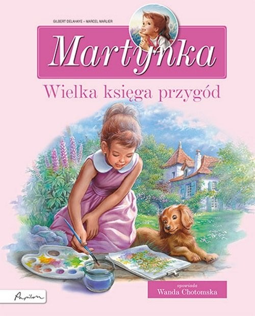 okładka Martynka. Wielka księga przygód. Zbiór opowiadań książka | Gilbert Delahaye