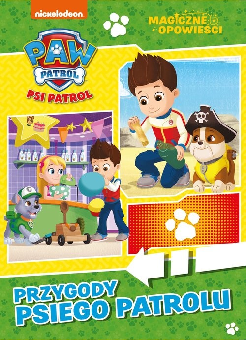 okładka Psi Patrol. Magiczne opowieści. Przygody Psiego Patrolu. książka