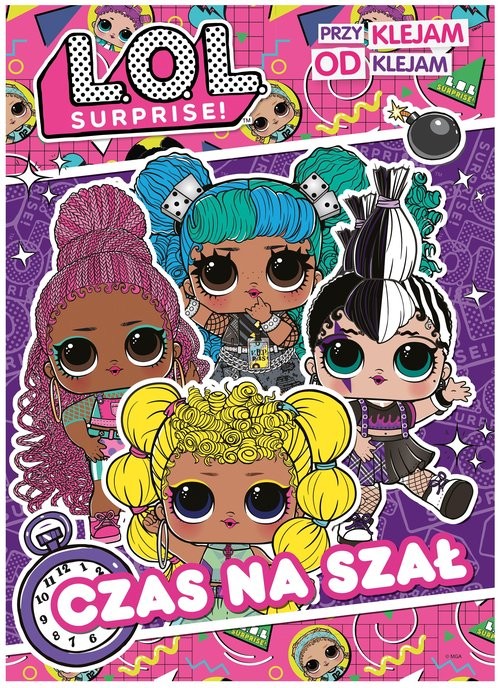 okładka L.O.L. Surprise! Przyklejam Odklejam Czas na szał książka