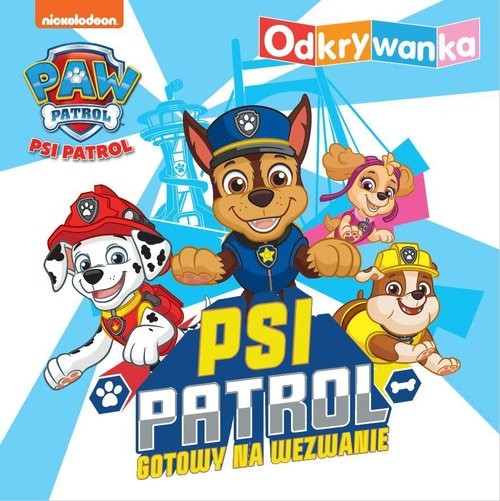 okładka Psi Patrol. Odkrywanka. Psi Patrol gotowy na wezwanie. książka