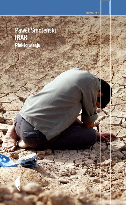 okładka Irak Piekło w raju książka | Paweł Smoleński