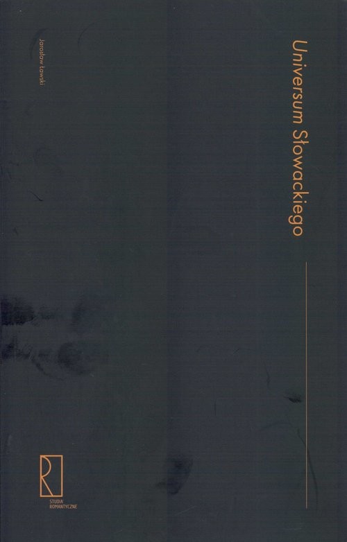 okładka Universum Słowackiego Studia o wyobrażni książka | Jarosław Ławski