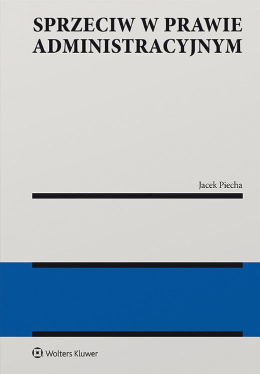 okładka Sprzeciw w prawie administracyjnym (pdf) ebook | pdf | Jacek Piecha