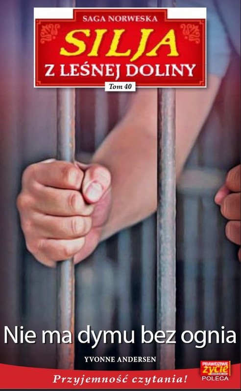 okładka Silja z Leśnej Doliny t.40 Nie ma dymu bez ognia książka | Yvonne Andersen