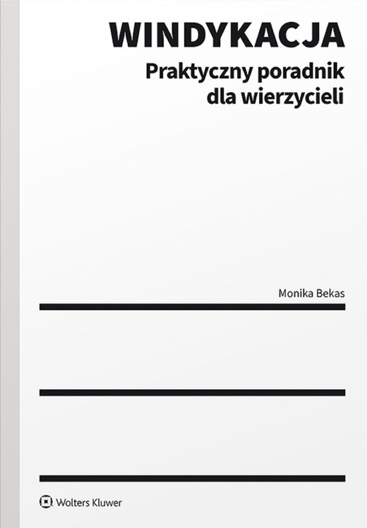 okładka Windykacja. Praktyczny poradnik dla wierzycieli (pdf) ebook | pdf | Monika Bekas