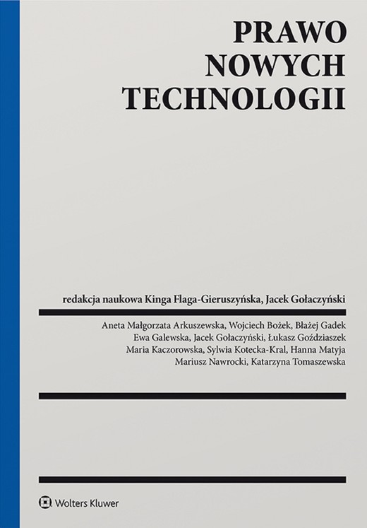 okładka Prawo nowych technologii (pdf) ebook | pdf | Opracowania Zbiorowe, Redakcja naukowa: Kinga Flaga-Gieruszyńska, Jacek Gołaczyński