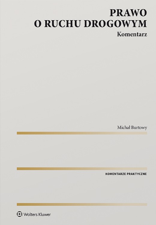 okładka Prawo o ruchu drogowym. Komentarz (pdf) ebook | pdf | Michał Burtowy