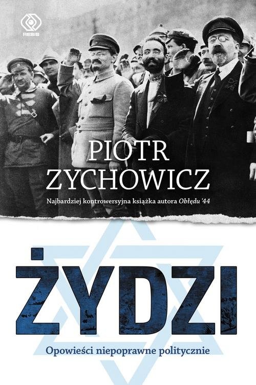 okładka Żydzi Opowieści niepoprawne politycznie cz.IV książka | Piotr Zychowicz