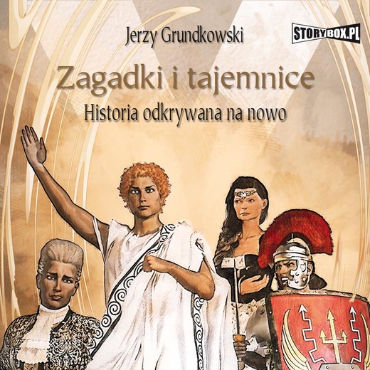 okładka Zagadki i tajemnice. Historia odkrywana na nowo audiobook | MP3 | Jerzy Grundkowski
