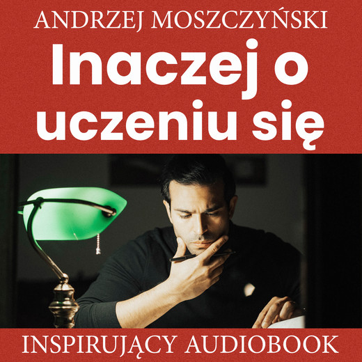 okładka Inaczej o uczeniu się audiobook | MP3 | Andrzej Moszczyński