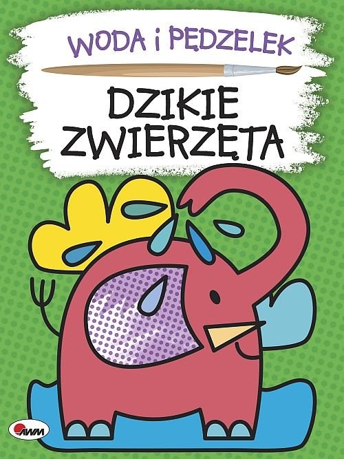 okładka Woda i pędzelek Dzikie zwierzęta książka | Mirosława Kwiecińska