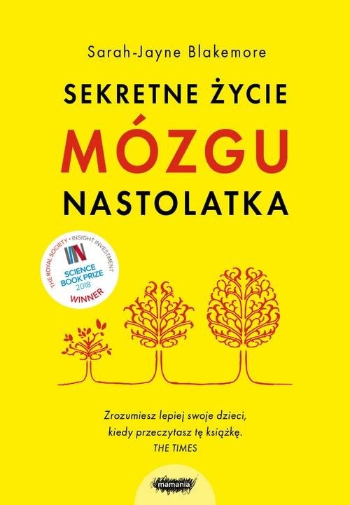 okładka Sekretne życie mózgu nastolatka książka | Sarah-Jayne Blakemore