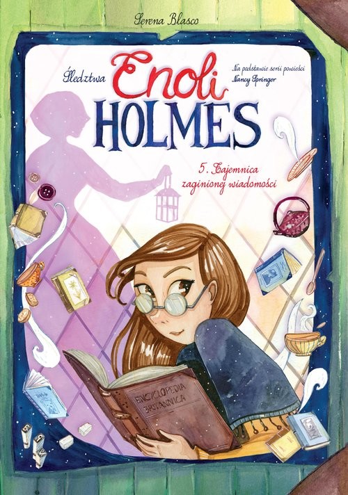 okładka Śledztwa Enoli Holmes Tajemnica zaginionej wiadomości Tom 5 książka