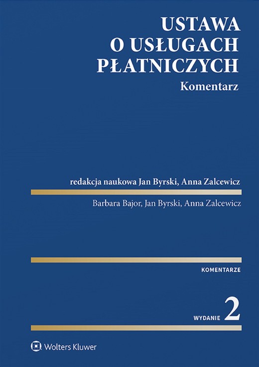okładka Ustawa o usługach płatniczych. Komentarz (pdf) ebook | pdf | Anna Zalcewicz, Barbara Bajor, Jan Byrski, Anna Zalcewicz