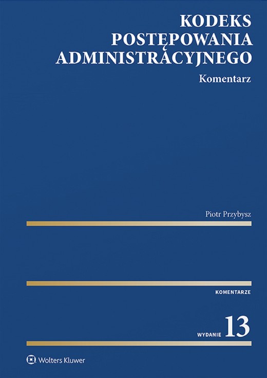 okładka Kodeks postępowania administracyjnego. Komentarz (pdf) ebook | pdf | Piotr Przybysz