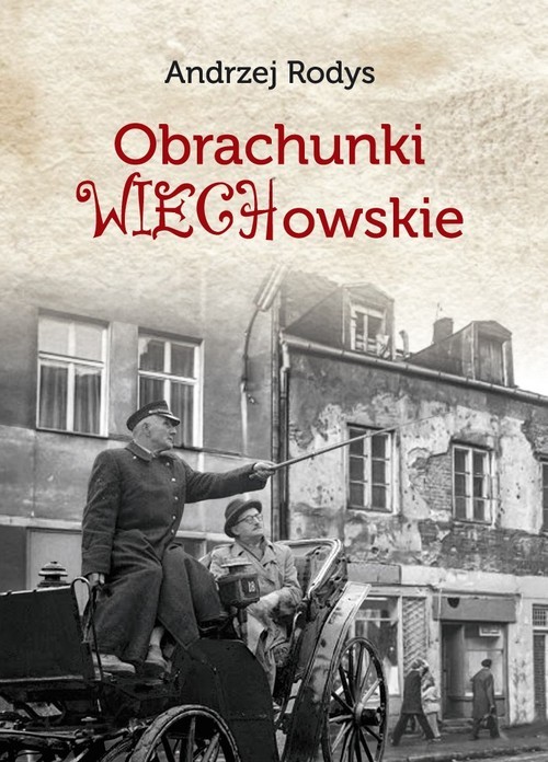 okładka Obrachunki wiechowskie i inne szkice książka | Andrzej Rodys