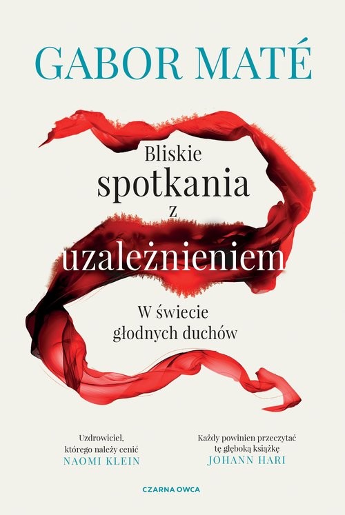 okładka Bliskie spotkania z uzależnieniem W świecie głodnych duchów książka | Gabor Mate