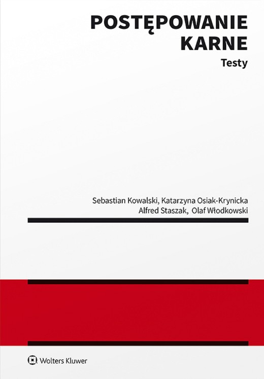 okładka Postępowanie karne. Testy (pdf) ebook | pdf | Sebastian Kowalski, Katarzyna Osiak-Krynicka, Alfred Staszak, Olaf Włodkowski