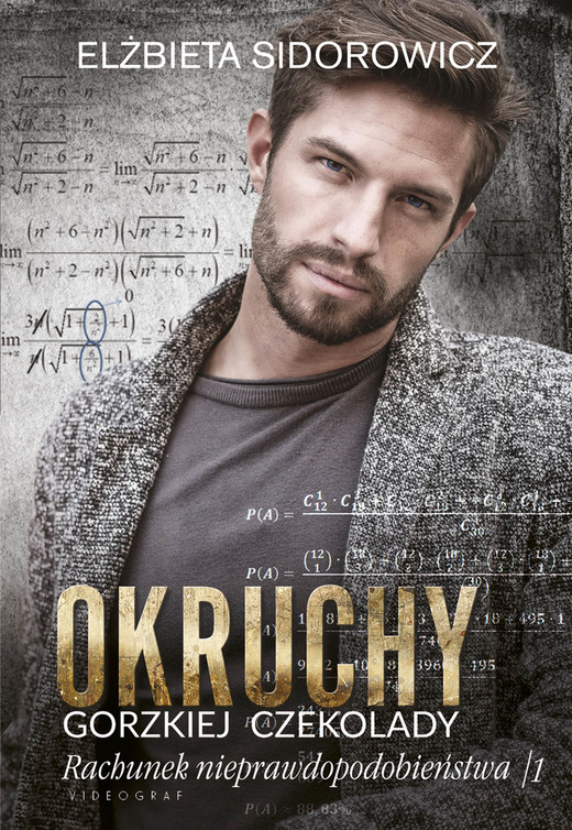 okładka Okruchy gorzkiej czekolady. Rachunek nieprawdopodobieństwa. Tom 1 ebook | epub, mobi | Elżbieta Sidorowicz