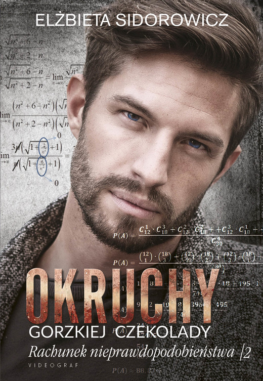 okładka Okruchy gorzkiej czekolady. Rachunek nieprawdopodobieństwa. Tom 2 ebook | epub, mobi | Elżbieta Sidorowicz