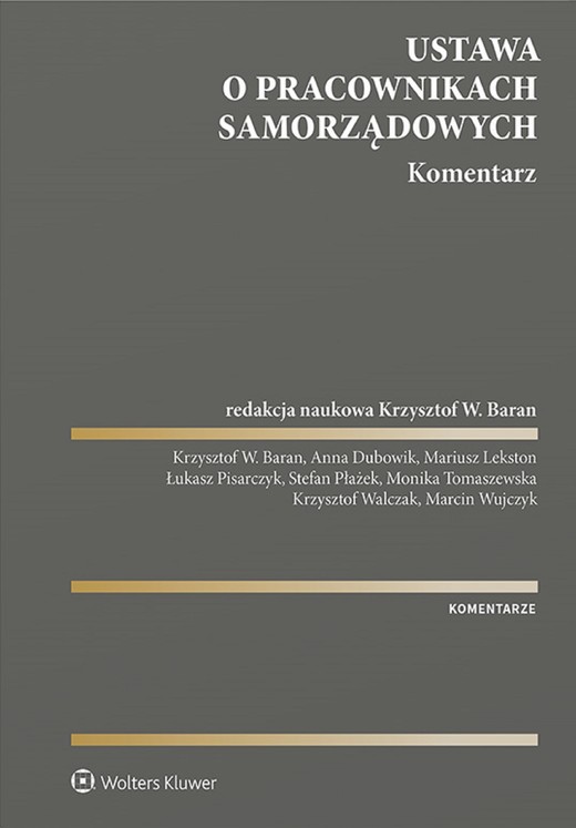 okładka Ustawa o pracownikach samorządowych. Komentarz (pdf) ebook | pdf | Opracowania Zbiorowe, Krzysztof W. Baran
